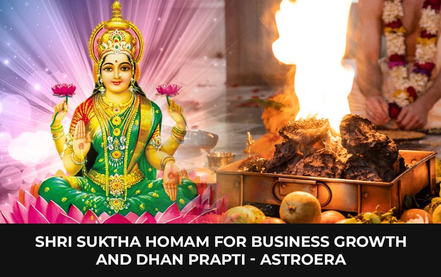 Shri Suktha Homam for Business Growth and Dhan Prapti - AstroEra